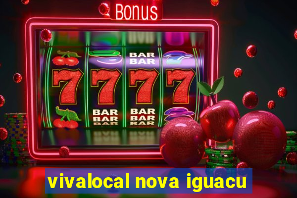 vivalocal nova iguacu